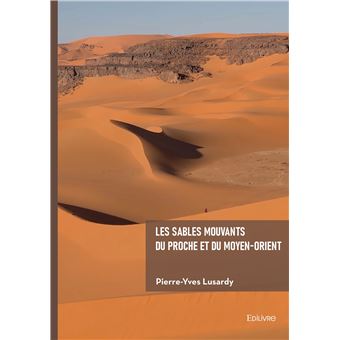 Couverture du livre Les Sables mouvants du Proche et du Moyen-Orient